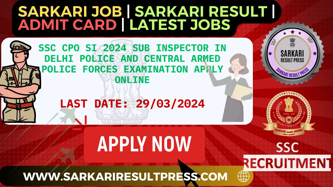 SSC CPO SI 2024 Sub Inspector Delhi Police Last Date 2903