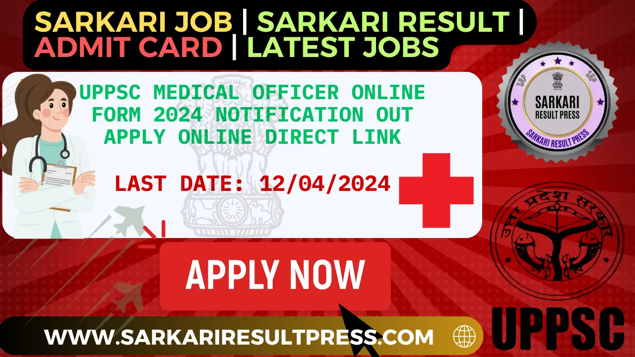 UPPSC Medical Officer Online Form 2024 Notification