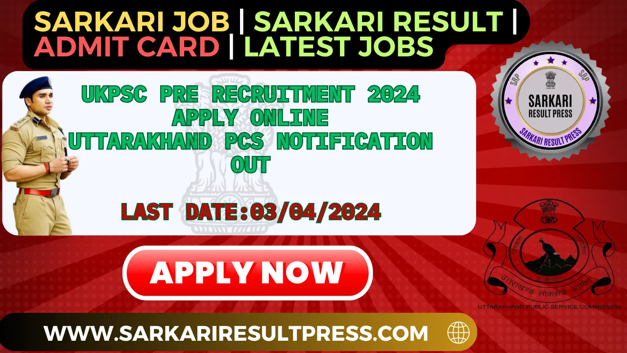 UKPSC Pre Recruitment 2024 Apply Online