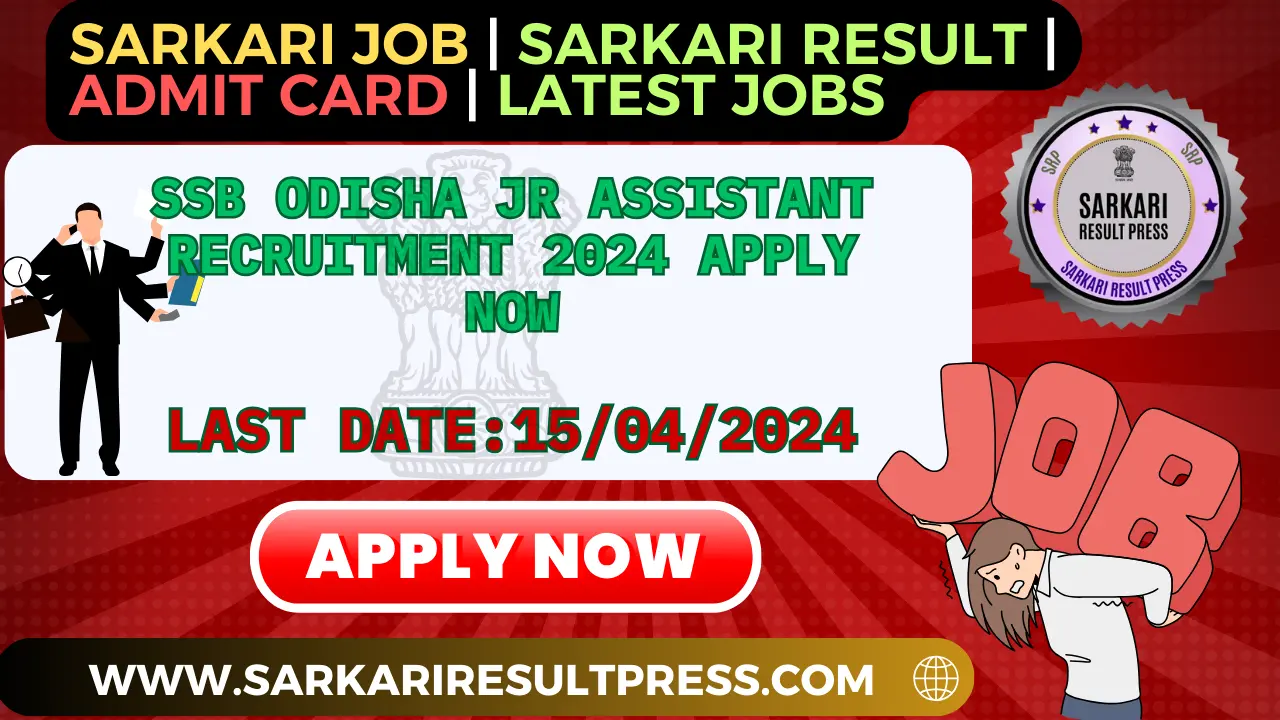 SSB Odisha Jr Assistant Recruitment 2024